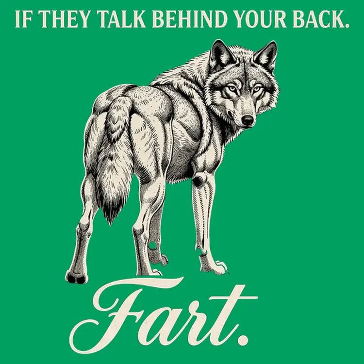 If They Talk Behind Your Back... Fart. - Adult & Kids T-Shirts, Sweatshirts & Hoodies apparel design preview 1