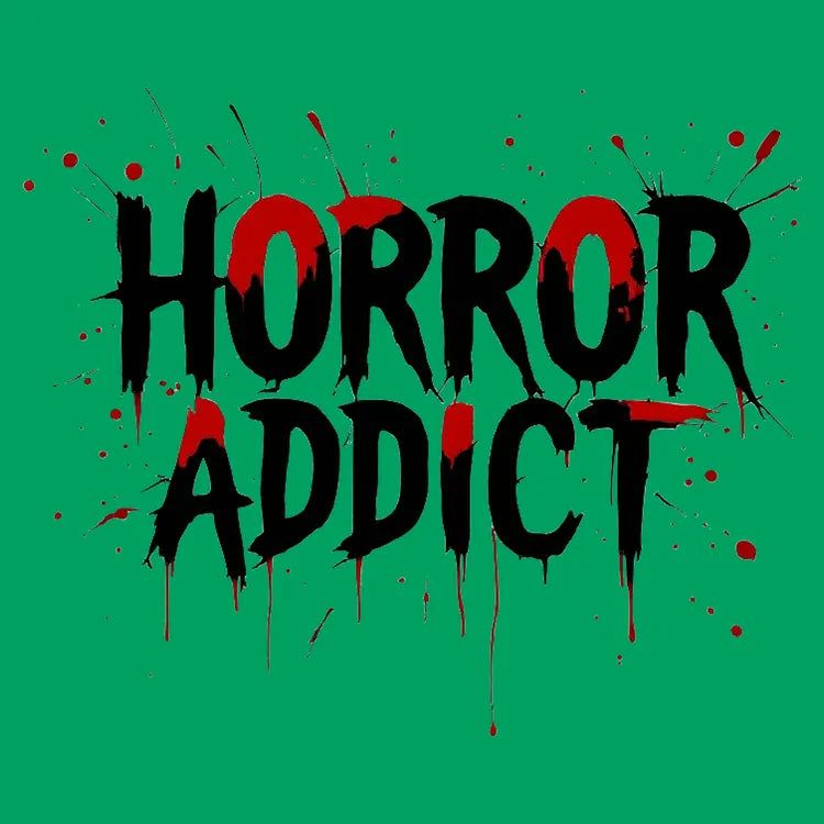 Horror Addict Blood Drip Graphic - Adult & Kids T-Shirts, Sweatshirts & Hoodies apparel design preview 1