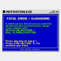 Motivation.exe Fatal Error - Adult & Kids T-Shirts, Sweatshirts & Hoodies apparel design preview 1
