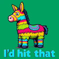 I'd Hit That Piñata Humor - Adult & Kids T-Shirts, Sweatshirts & Hoodies apparel design preview 1