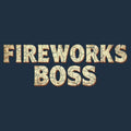 Fireworks Boss - Adult & Kids T-Shirts, Sweatshirts & Hoodies apparel design preview 1