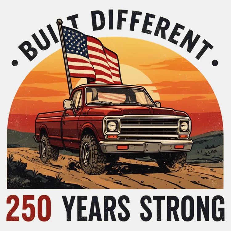 Built Different: 250 Years Strong - Adult & Kids T-Shirts, Sweatshirts & Hoodies apparel design preview 1