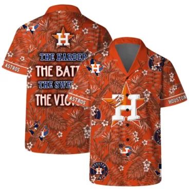 Houston Astros The Harder Battle Sweeter Victory - Adult & Kids T-Shirts, Sweatshirts & Hoodies apparel design preview 1