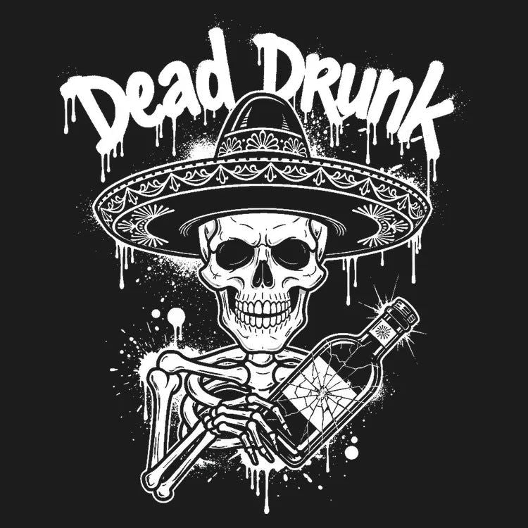 Dead Drunk Skeleton Fiesta - Adult & Kids T-Shirts, Sweatshirts & Hoodies apparel design preview 1
