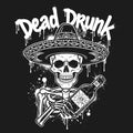 Dead Drunk Skeleton Fiesta - Adult & Kids T-Shirts, Sweatshirts & Hoodies apparel design preview 1