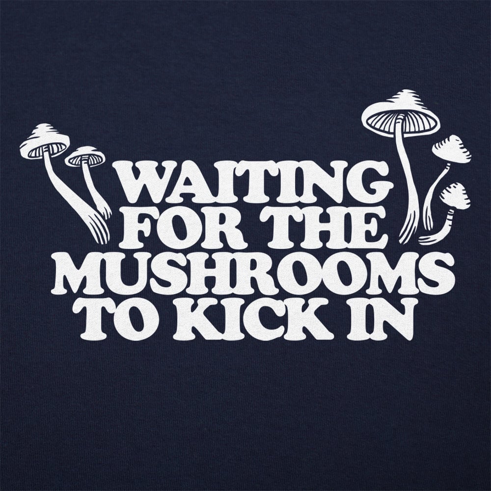 Waiting For Mushrooms - Adult & Kids T-Shirts, Sweatshirts & Hoodies apparel design preview 1