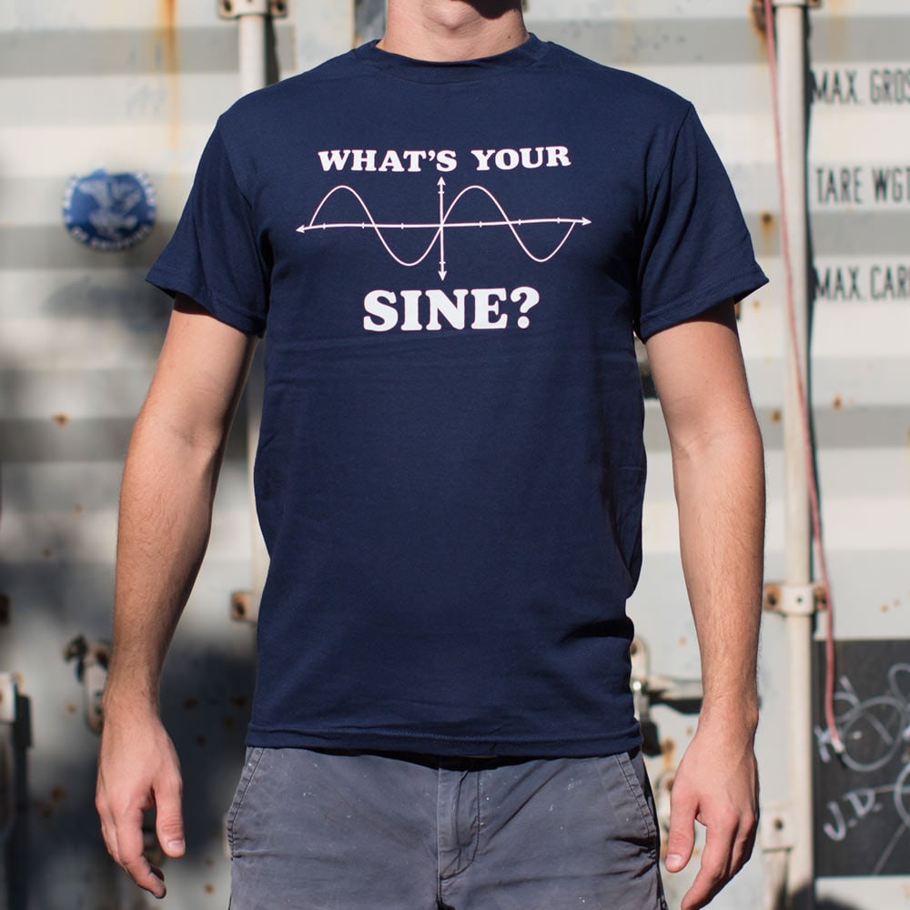 What's Your Sine? - Adult & Kids T-Shirts, Sweatshirts & Hoodies apparel design preview 1