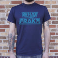 What The Frak? - Adult & Kids T-Shirts, Sweatshirts & Hoodies apparel design preview 1