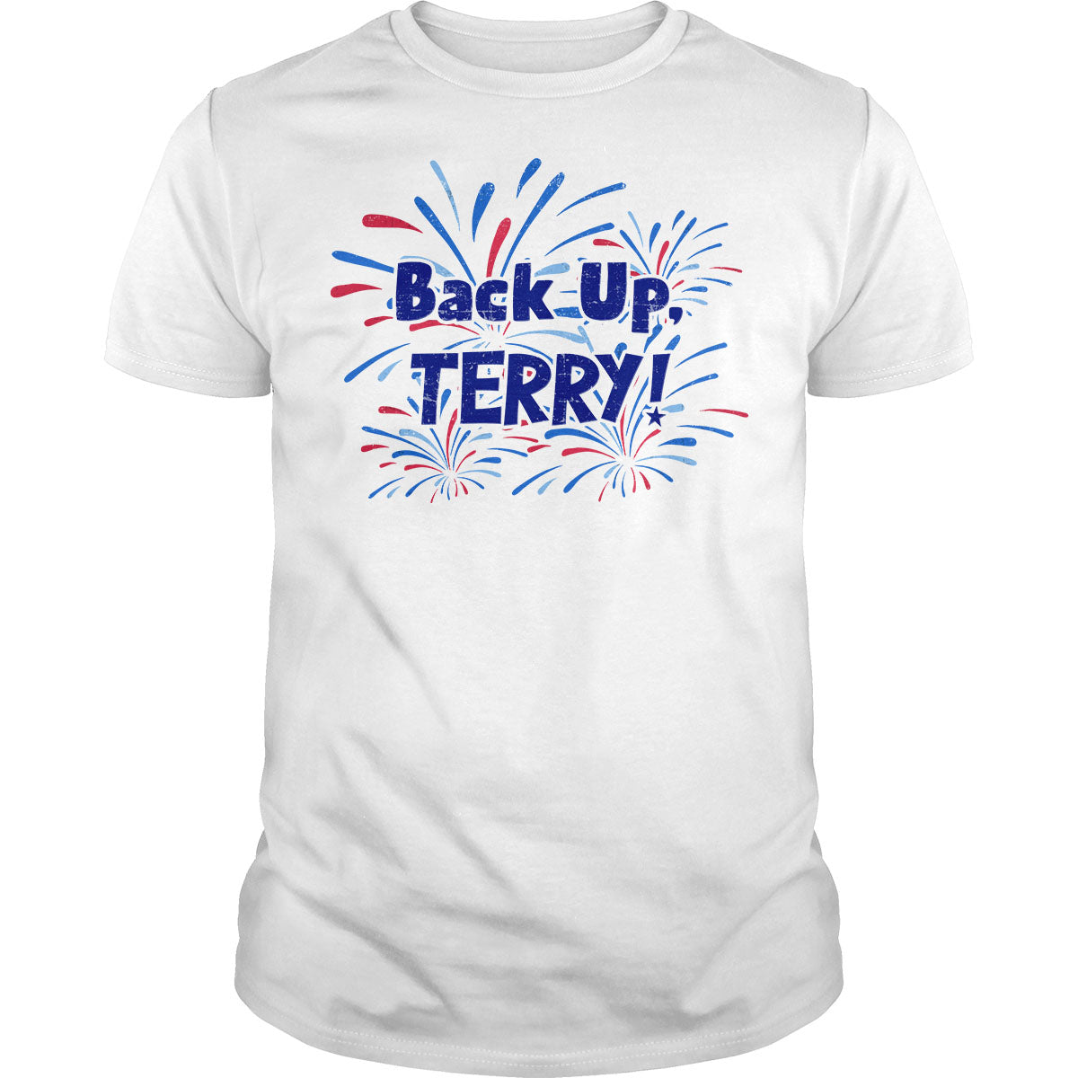 Back Up, Terry! - Adult & Kids T-Shirts, Sweatshirts & Hoodies apparel design preview 1