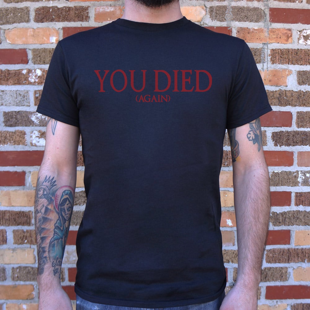 You Died (Again) - Adult & Kids T-Shirts, Sweatshirts & Hoodies apparel design preview 1
