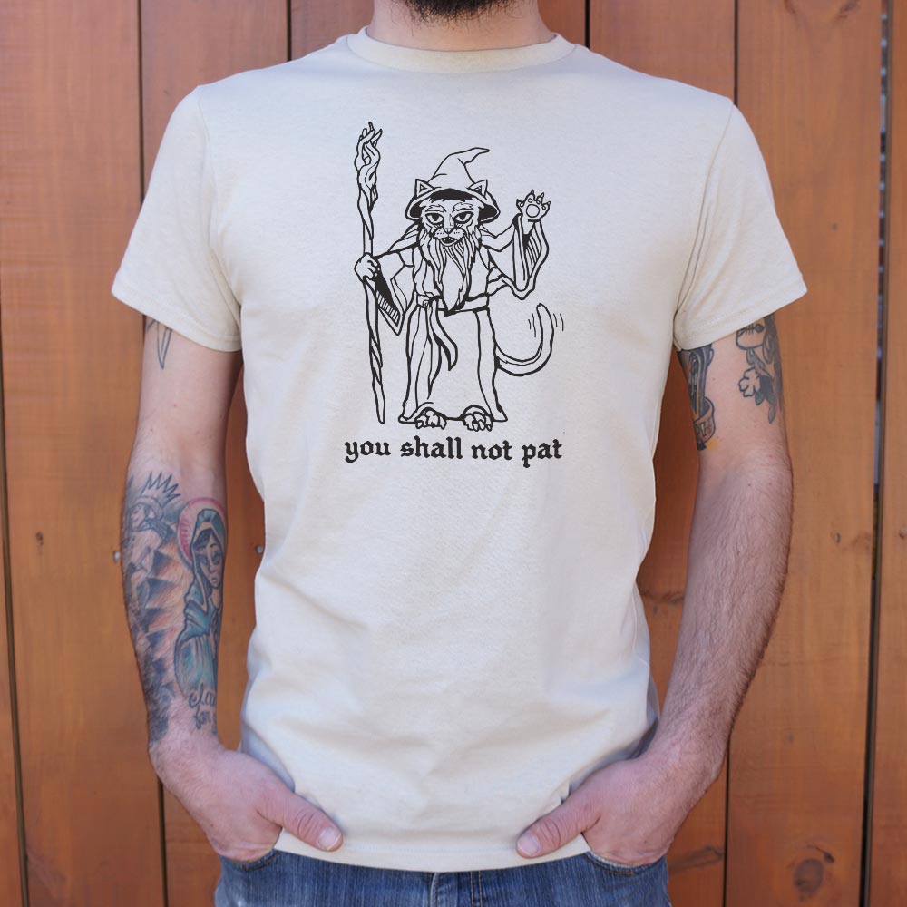 You Shall Not Pat - Adult & Kids T-Shirts, Sweatshirts & Hoodies apparel design preview 1